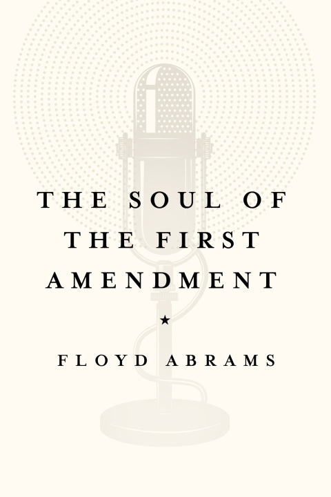 Cover image for book The Soul of the First Amendment