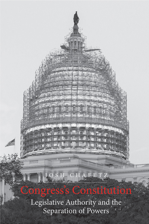 Cover image for book Congress's Constitution: Legislative Authority and the Separation of Powers