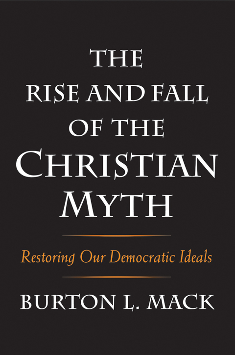 Cover image for book The Rise and Fall of the Christian Myth