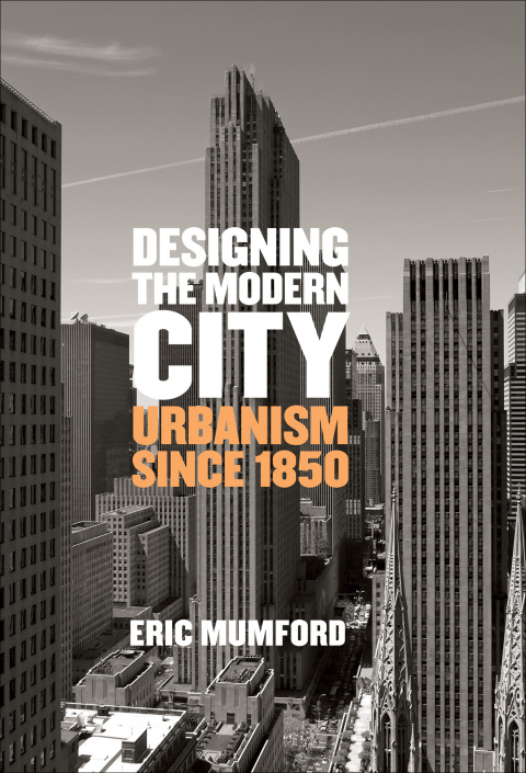 Cover image for book Designing the Modern City