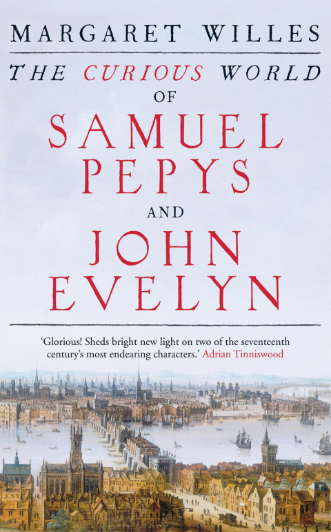 Cover image for book The Curious World of Samuel Pepys and John Evelyn