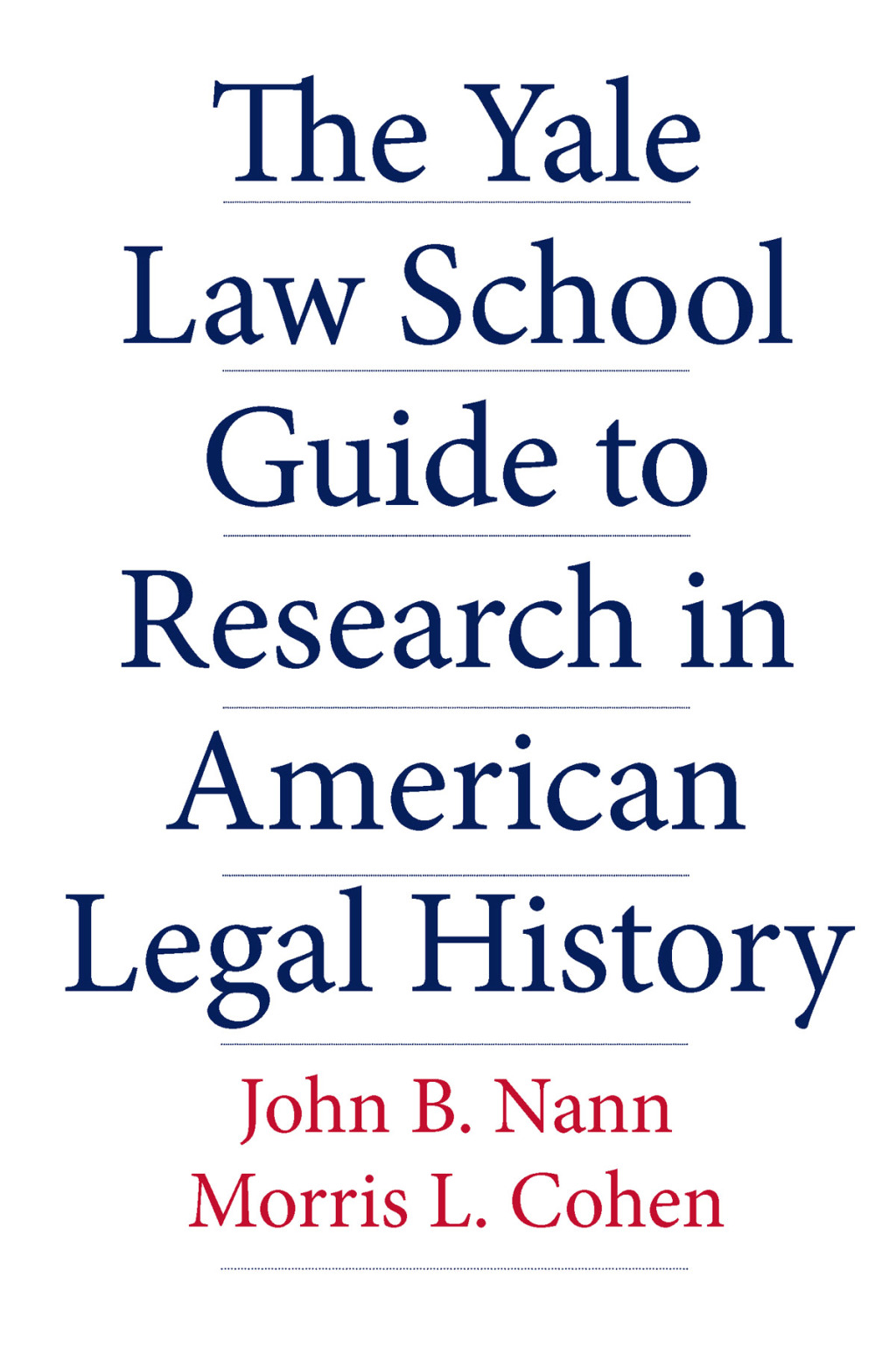 The Yale Law School Guide to Research in American Legal History (eBook)