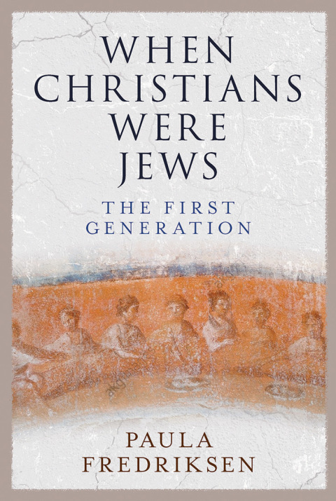 Cover image for book When Christians Were Jews