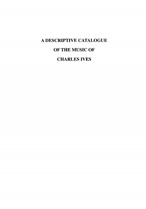 Cover image for book A Descriptive Catalogue of the Music of Charles Ives