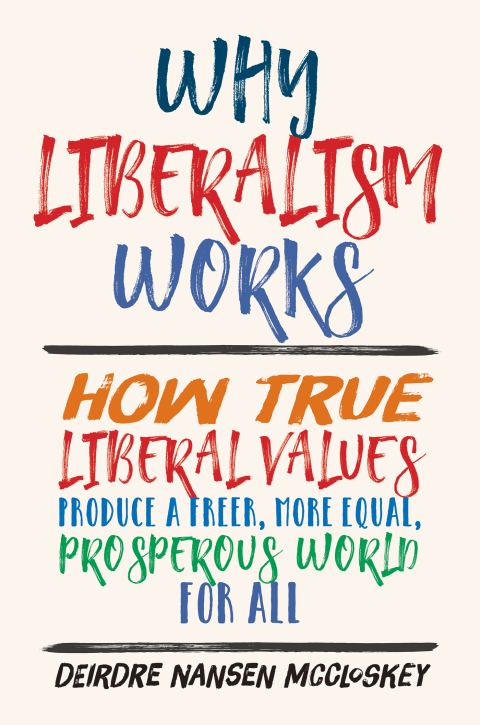 Cover image for book Why Liberalism Works