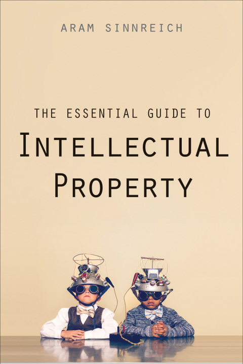 Cover image for book The Essential Guide to Intellectual Property