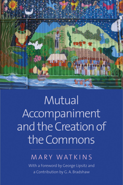Cover image for book Mutual Accompaniment and the Creation of the Commons