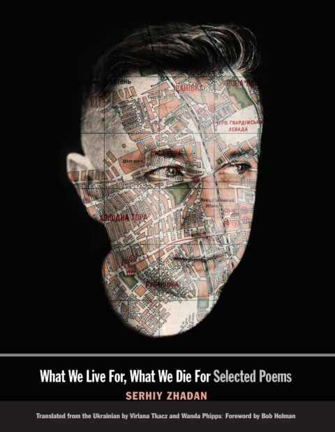 Cover image for book What We Live For, What We Die For