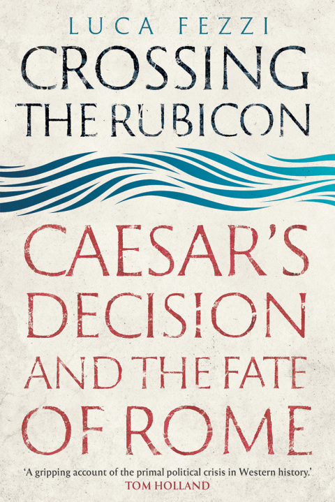 Cover image for book Crossing the Rubicon