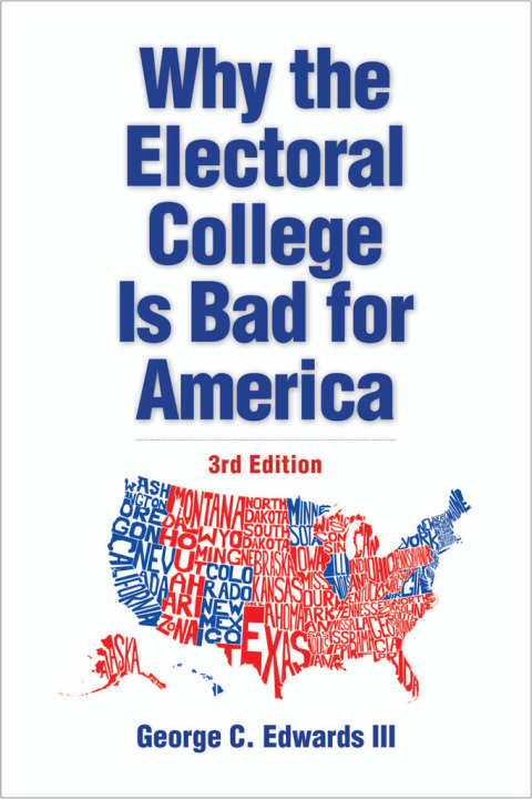 Cover image for book Why the Electoral College Is Bad for America