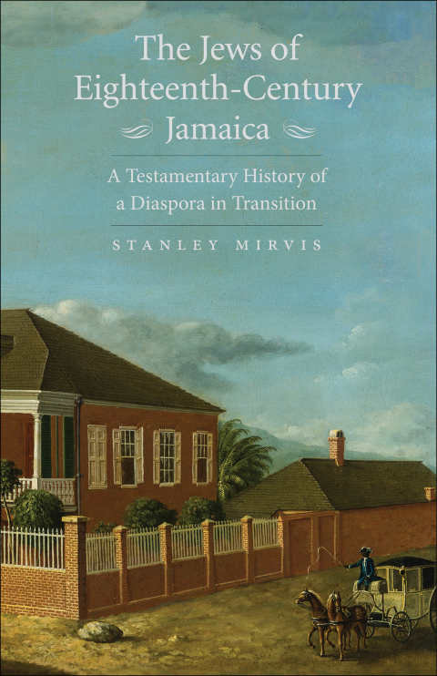 Cover image for book The Jews of Eighteenth-Century Jamaica