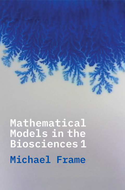Cover image for book Mathematical Models in the Biosciences I
