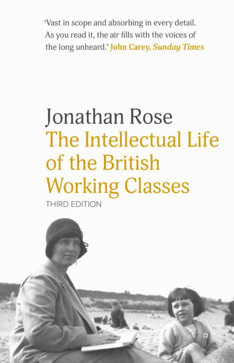 Cover image for book The Intellectual Life of the British Working Classes