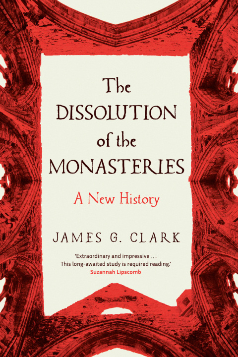 Cover image for book The Dissolution of the Monasteries