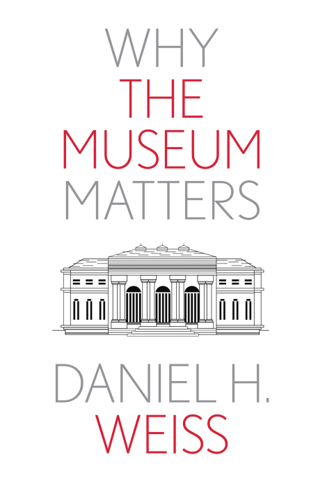 Cover image for book Why the Museum Matters