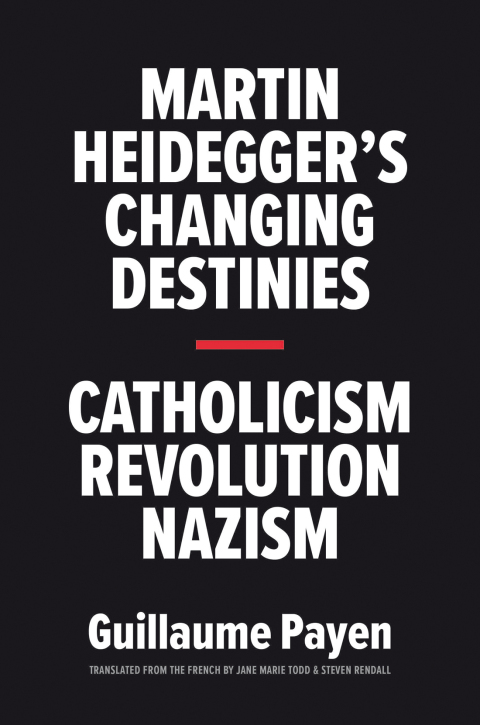 Cover image for book Martin Heidegger's Changing Destinies