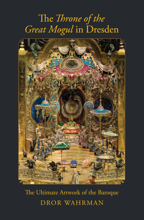 Cover image for book The Throne of the Great Mogul in Dresden