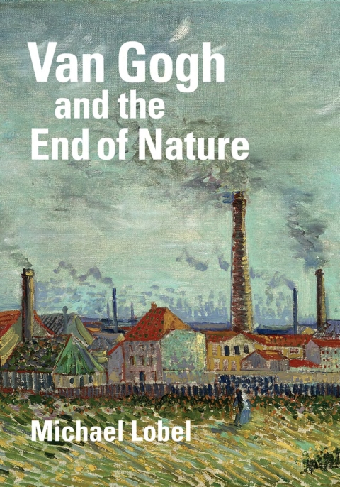 Cover image for book Van Gogh and the End of Nature
