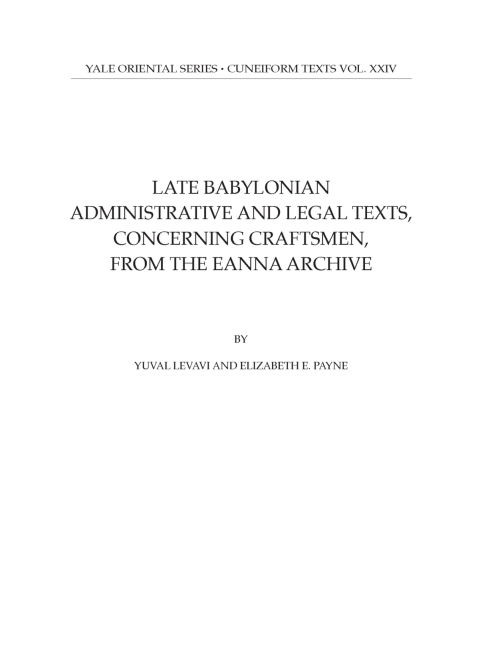 Cover image for book Late Babylonian Administrative and Legal Texts, Concerning Craftsmen, from the Eanna Archive