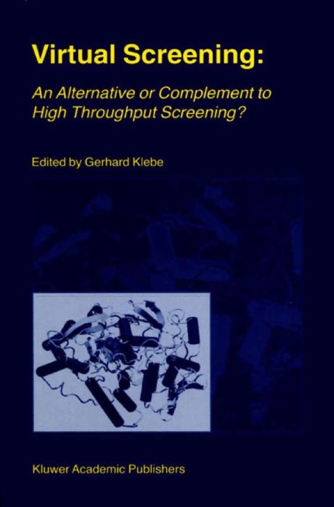 Cover image for book Virtual Screening: An Alternative or Complement to High Throughput Screening?