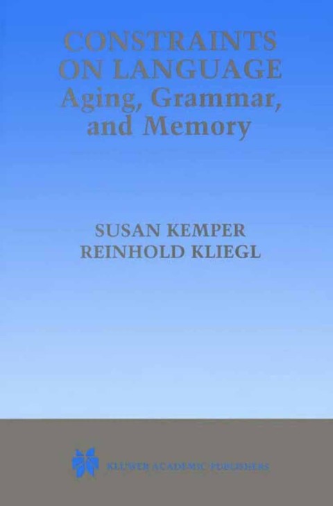 Cover image for book Constraints on Language: Aging, Grammar, and Memory
