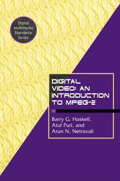 Digital Video: An Introduction to MPEG-2 