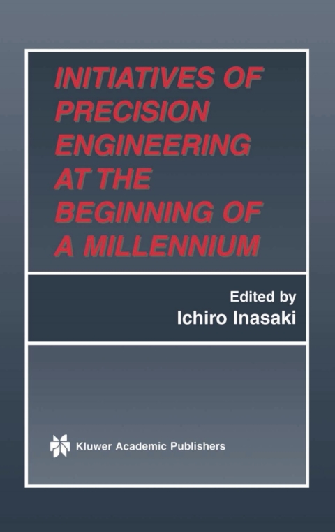Cover image for book Initiatives of Precision Engineering at the Beginning of a Millennium