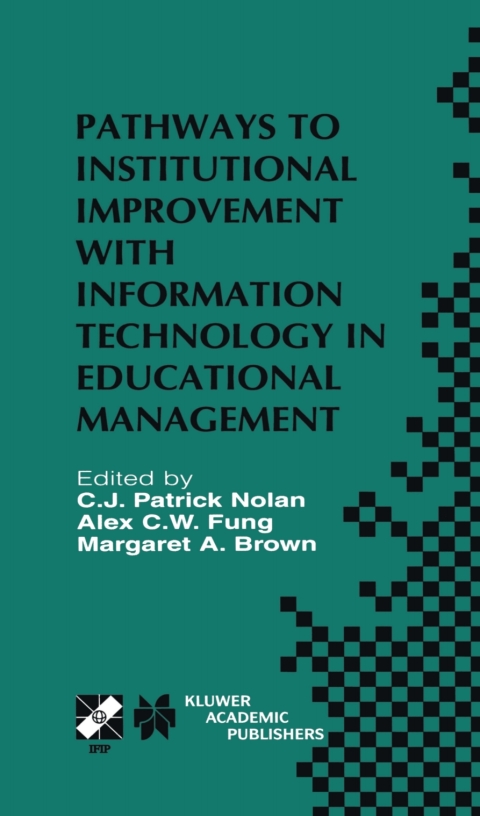 Pathways to Institutional Improvement with Information Technology in Educational Management 