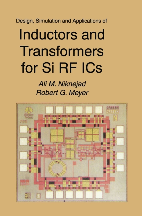 Design, Simulation and Applications of Inductors and Transformers for Si RF ICs 