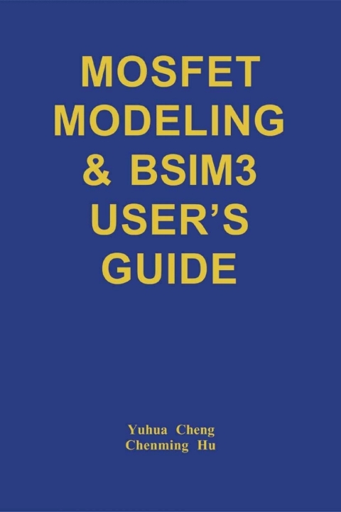 Cover image for book MOSFET Modeling & BSIM3 User’s Guide