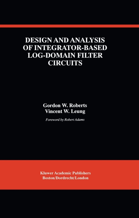 Cover image for book Design and Analysis of Integrator-Based Log-Domain Filter Circuits