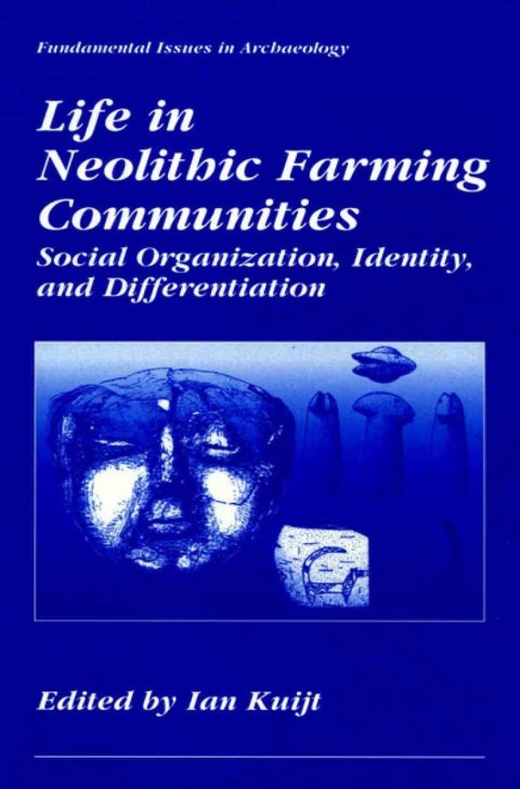 Life in Neolithic Farming Communities 