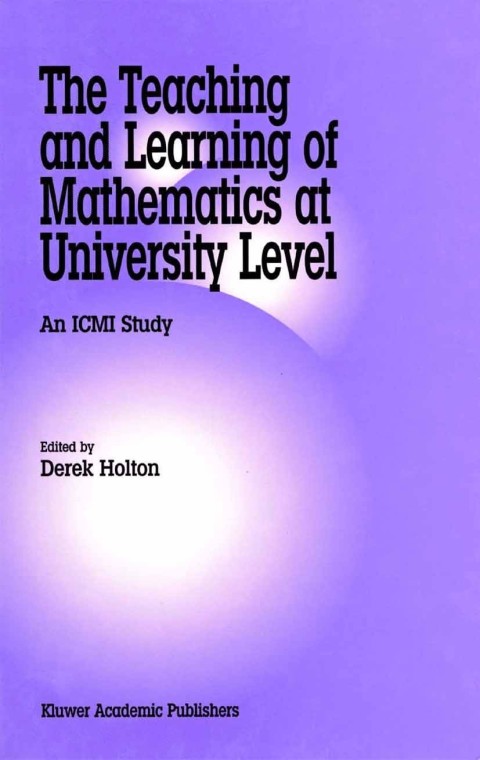 Cover image for book The Teaching and Learning of Mathematics at University Level