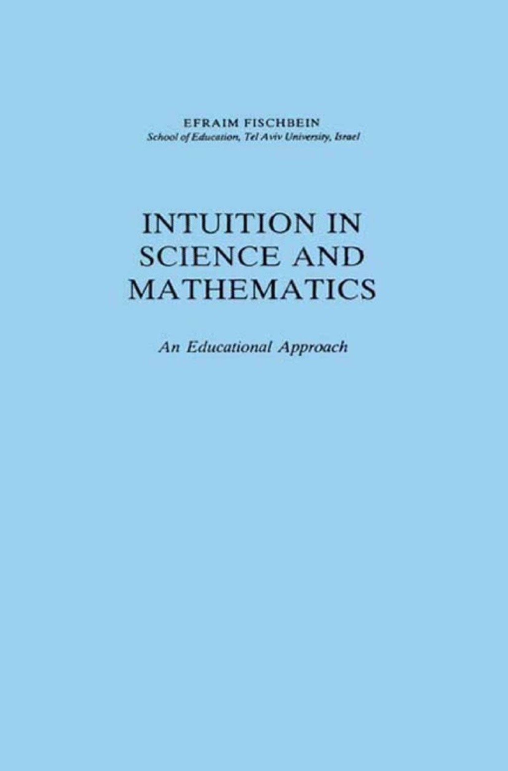 Intuition in Science and Mathematics (eBook) - H. Fischbein,