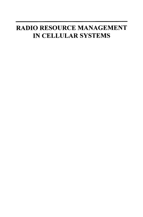 Radio Resource Management in Cellular Systems 