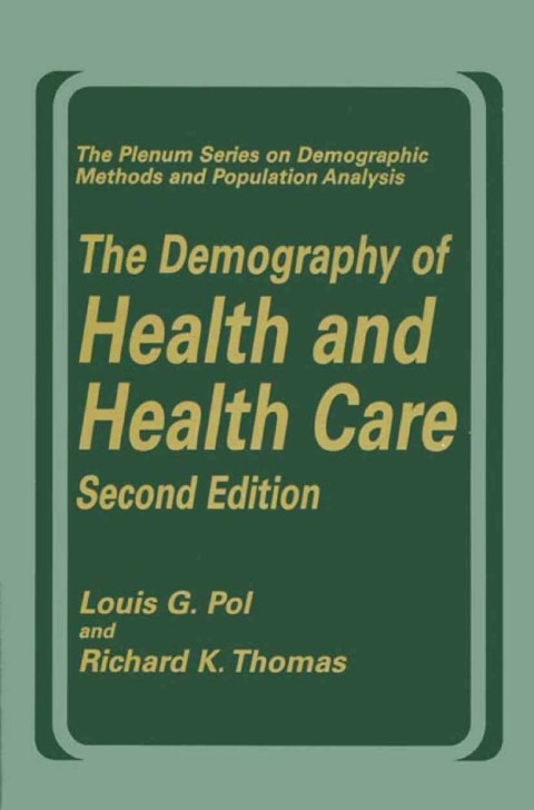 The Demography of Health and Health Care (second edition) 