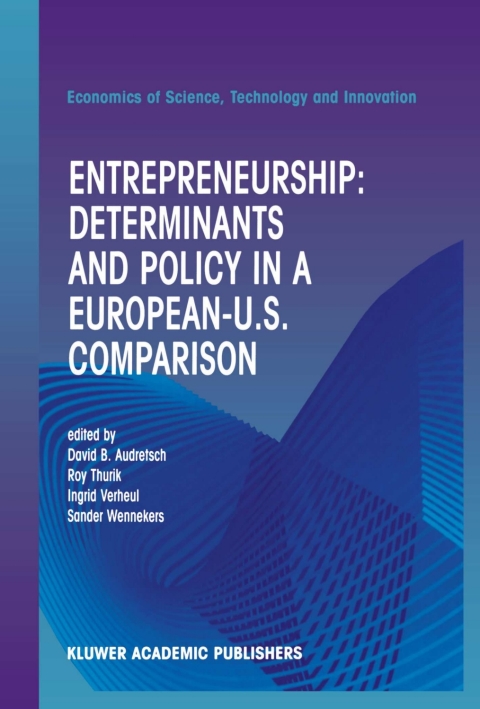 Cover image for book Entrepreneurship: Determinants and Policy in a European-US Comparison