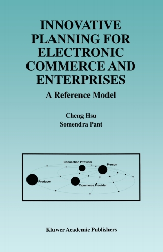 Innovative Planning for Electronic Commerce and Enterprises