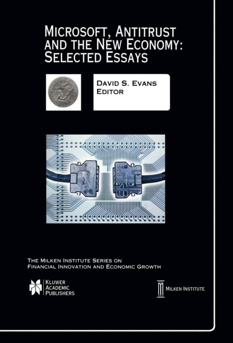 Microsoft, Antitrust and the New Economy: Selected Essays 
