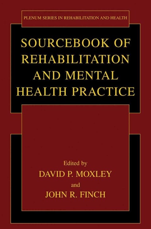 Sourcebook of Rehabilitation and Mental Health Practice 