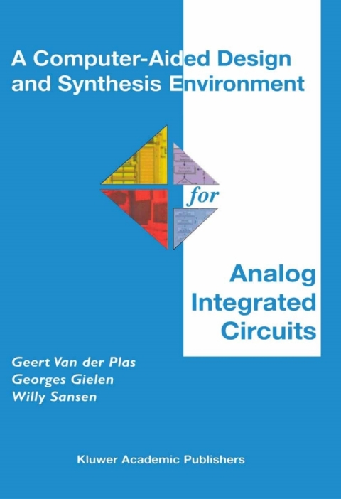 Cover image for book A Computer-Aided Design and Synthesis Environment for Analog Integrated Circuits