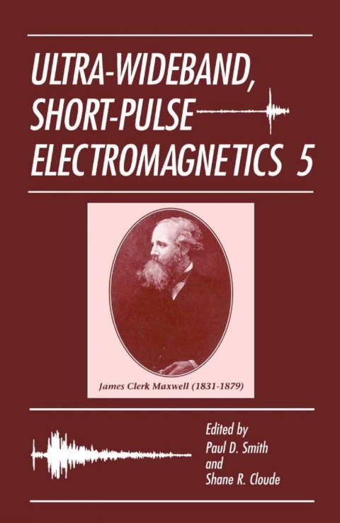 Ultra-Wideband, Short-Pulse Electromagnetics 5 