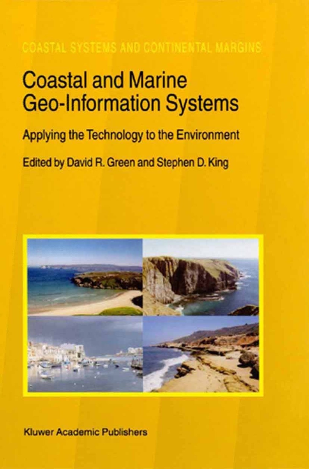 Coastal and Marine Geo-Information Systems - 1st Edition (eBook Rental)