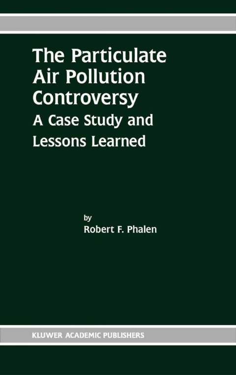 Cover image for book The Particulate Air Pollution Controversy