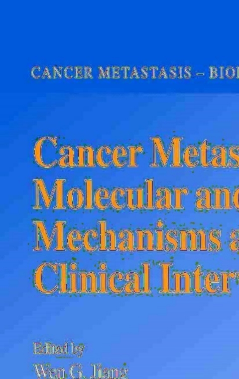 Cover image for book Cancer Metastasis, Molecular and Cellular Mechanisms and Clinical Intervention