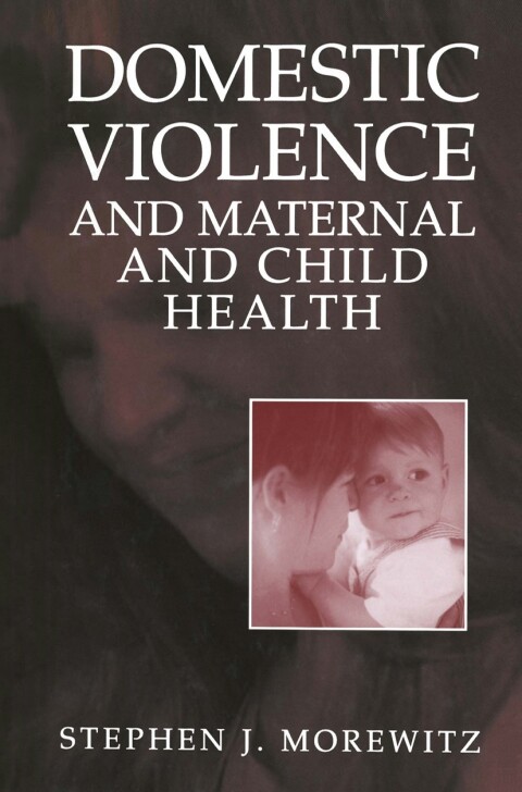 Cover image for book Domestic Violence and Maternal and Child Health