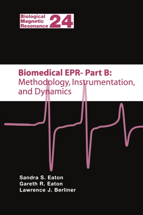 Cover image for book Biomedical EPR - Part B: Methodology, Instrumentation, and Dynamics