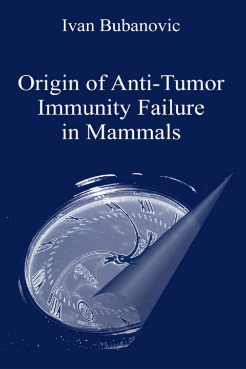 Cover image for book Origin of Anti-Tumor Immunity Failure in Mammals