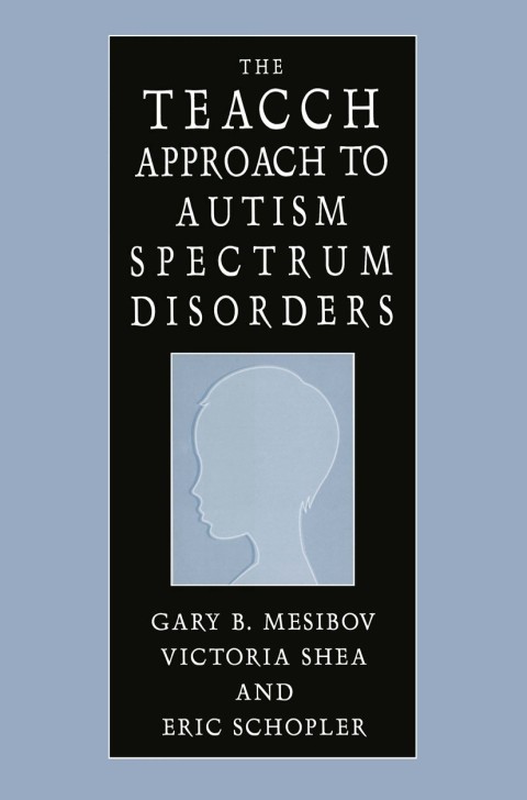 Cover image for book The TEACCH Approach to Autism Spectrum Disorders
