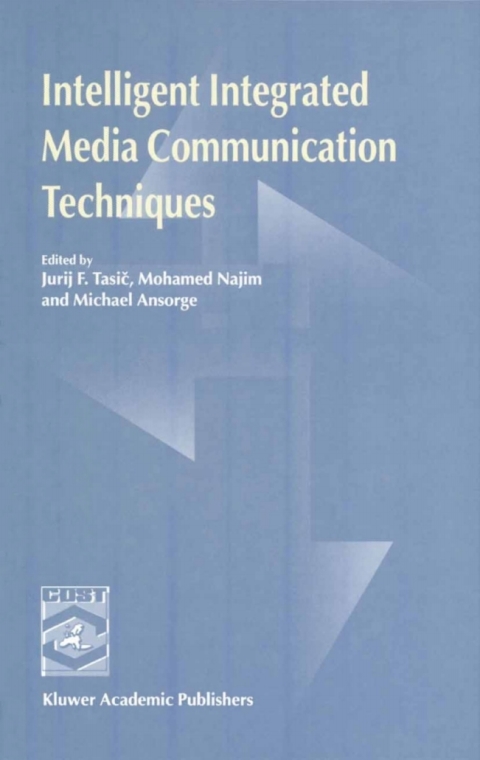 Cover image for book Intelligent Integrated Media Communication Techniques